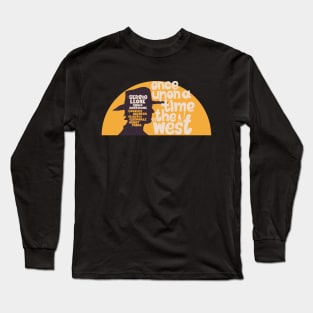 Serenade of the Spaghetti Western: Tribute to Once Upon a Time in the West Long Sleeve T-Shirt